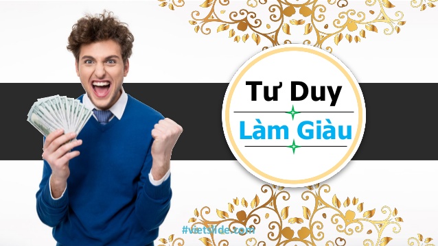 Tư duy làm giàu khiến người giàu càng giàu hơn