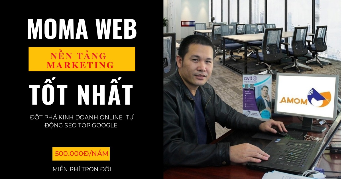 ĐĂNG KÝ WEBSITE MARKETING MOMA CHỈ VỚI 500.000Đ/NĂM